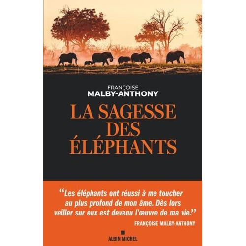 La Sagesse Des Éléphants