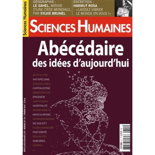 Sciences Humaines N° 311, Février 2019 - Abécédaire Des Idées D'aujourd'hui