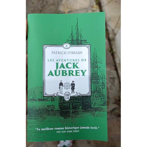 Les Aventures De Jack Aubrey Tome 10 - Les Cent Jours - Pavillon Amiral - Le Voyage Inachevé De Jack Aubrey