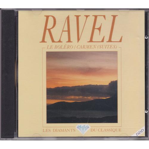 Ravel : La Boléro ; Bizet : Carmen (Suites N°1 Et N°2), L'arlesienne (Ouverture, Le Carillon)