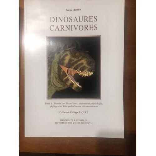 Mineraux & Fossiles Hors Serie N°18 Dinosaures Carnivores Patrice Lebrun Préface Ph Taquet