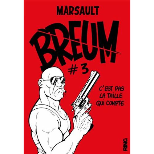 Breum Tome 3 - C'est Pas La Taille Qui Compte