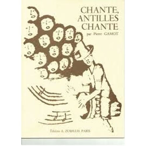 Chante, Antilles, Chante - Pierre Gamot - Éditions Zurfluh