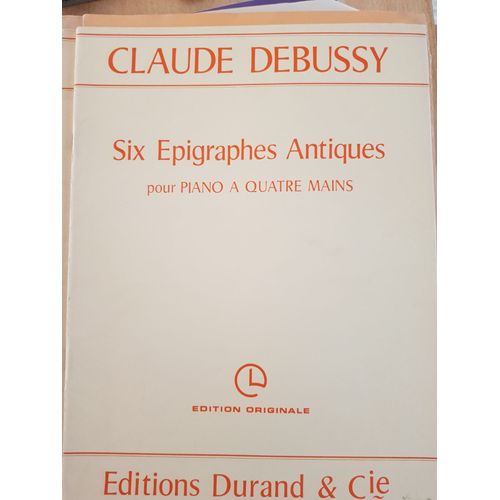 Debussy - 6 Épigraphes Antiques Pour Piano À 4 Mains