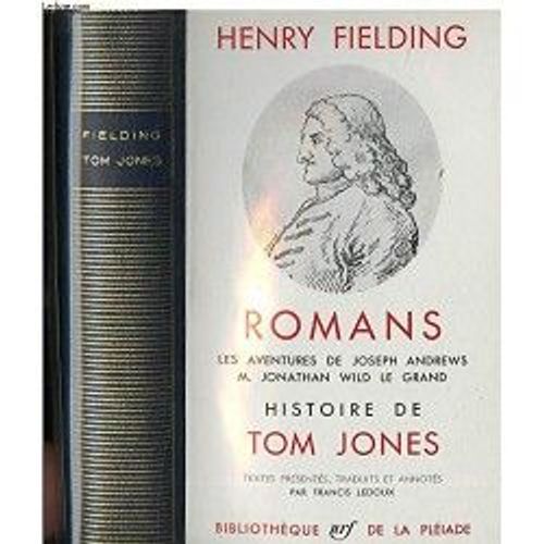 Romans - Les Aventures De Joseph Andrews / M. Jonathan Wild Le Grand / Hsitoire De Tom Jones.