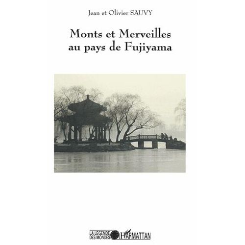 Monts Et Merveilles Au Pays De Fujiyama - Conte Zen