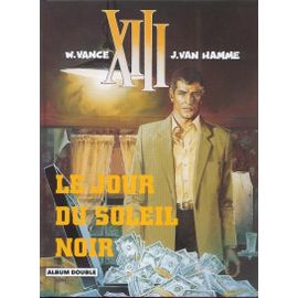 Xiii Album Double: Le Jour Du Soleil Noir, La Ou Va L'indien