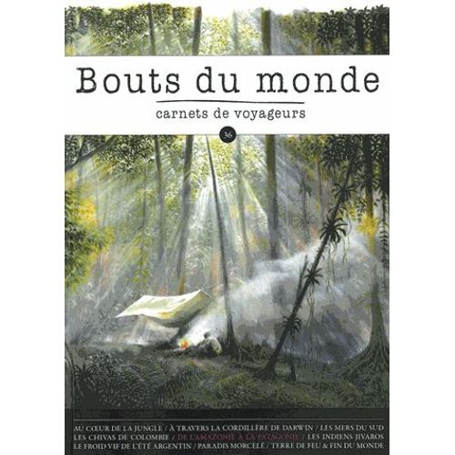 Bouts Du Monde N° 36, Octobre/Novembre/Décembre 2018 - L'amérique Du Sud