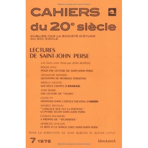 Cahiers Du 20e Siècle N° 7/1976 - Lectures De Saint-John Perse