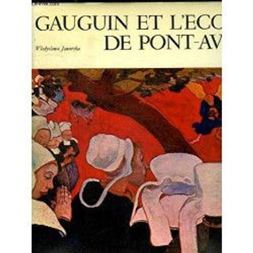 Gauguin Et L'ecole De Pont-Aven