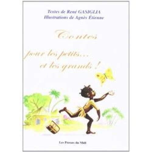 Contes Pour Les Petits, Et Les Grands !