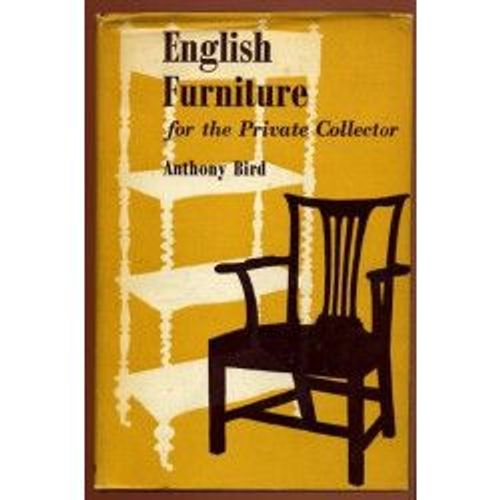 English Furniture For The Private Collector.