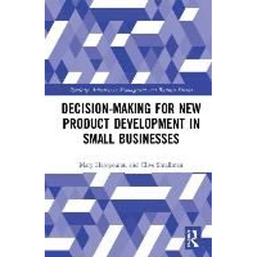 Decision-Making For New Product Development In Small Businesses