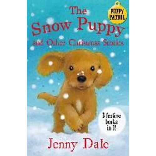 The Snow Puppy And Other Christmas Stories