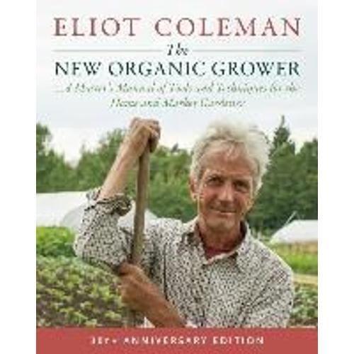 The New Organic Grower, 3rd Edition