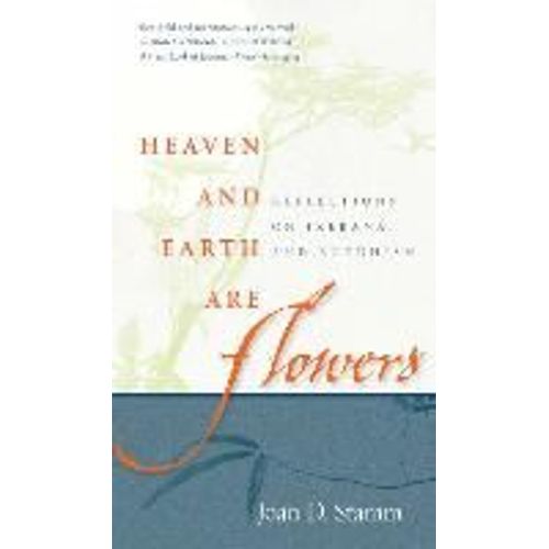 Heaven And Earth Are Flowers: Reflections On Ikebana And Buddhism