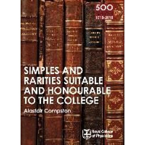 Rcp 9: Simples And Rarities Suitable And Honourable To The College