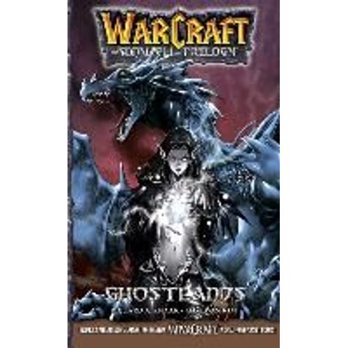 Warcraft: The Sunwell Trilogy - Ghostlands, Volume Three