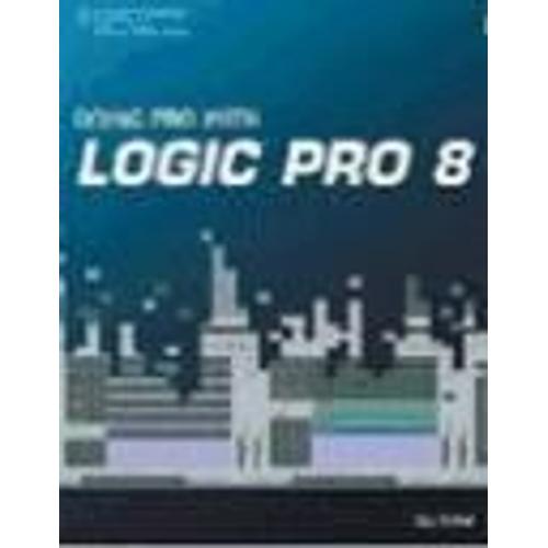 Going Pro With Logic Pro 8