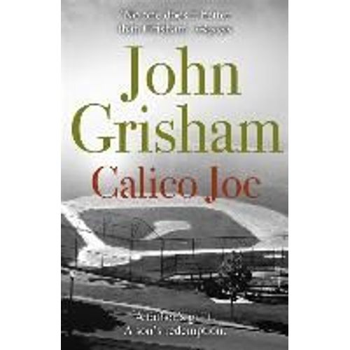 Grisham, J: Calico Joe