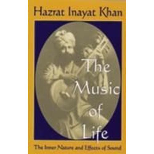 The Music Of Life (Omega Uniform Edition Of The Teachings Of Hazrat Inayat Khan)