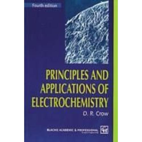 Principles And Applications Of Electrochemistry