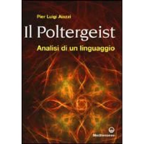 Il Poltergeist. Analisi Di Un Linguaggio