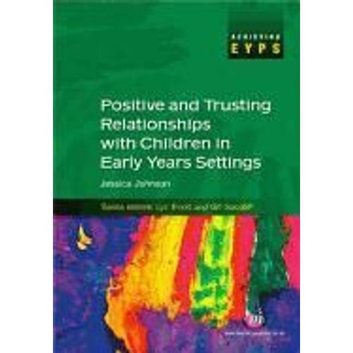 Positive And Trusting Relationships With Children In Early Years Settings