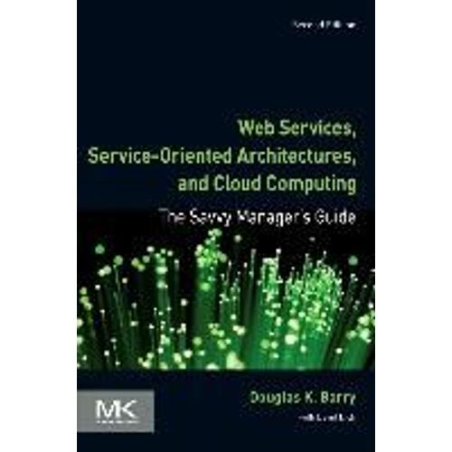 Web Services, Service-Oriented Architectures, And Cloud Computing