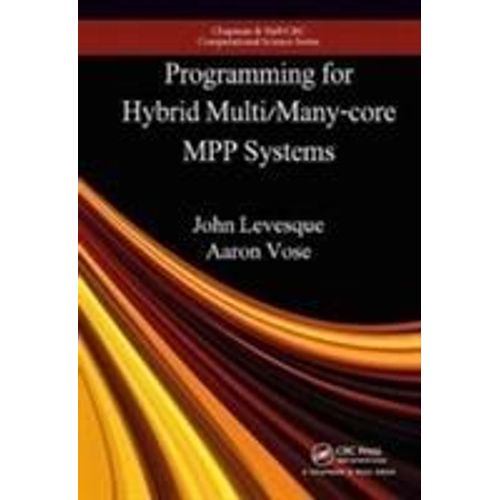 Programming For Hybrid Multi/Manycore Mpp Systems