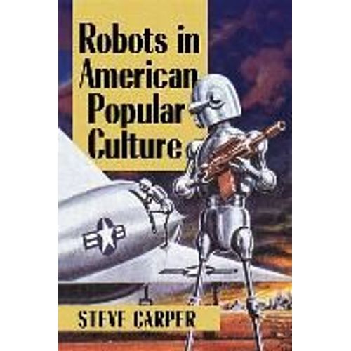 Robots In American Popular Culture