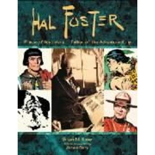 Hal Foster - Prince Of Illustrators