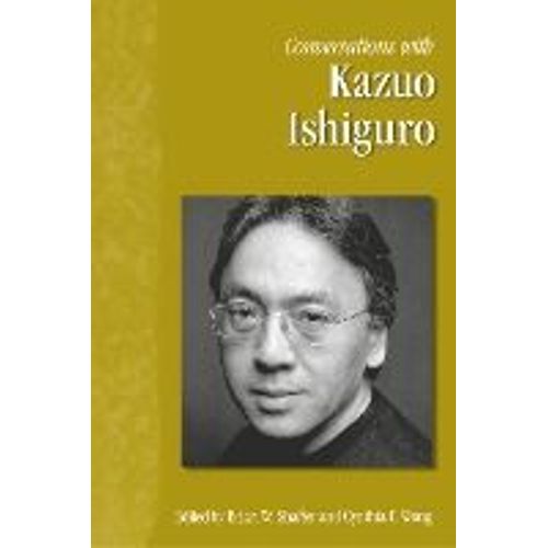 Conversations With Kazuo Ishiguro