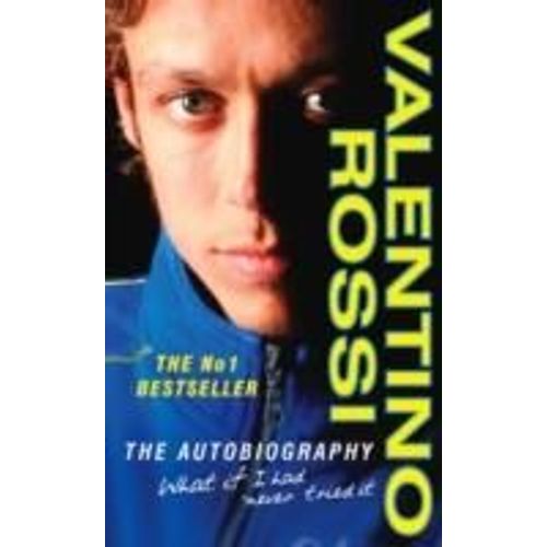 Valentino Rossi - An Autobiography