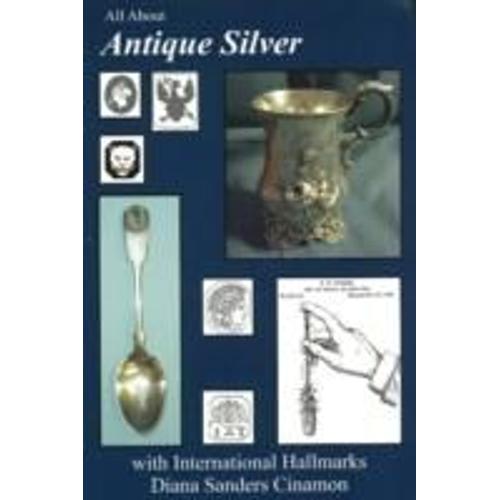 All About Antique Silver