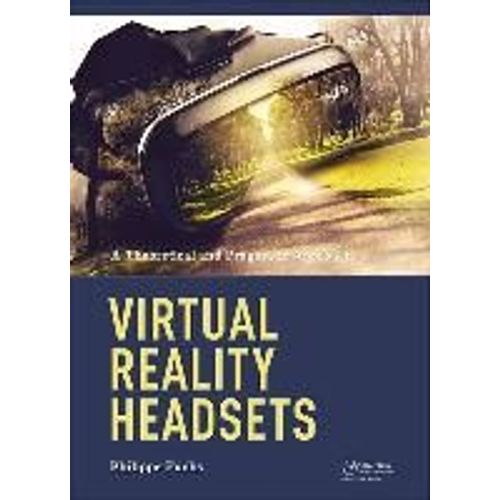 Virtual Reality Headsets - A Theoretical And Pragmatic Approach