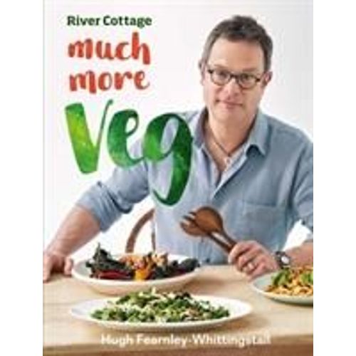 River Cottage Much More Veg
