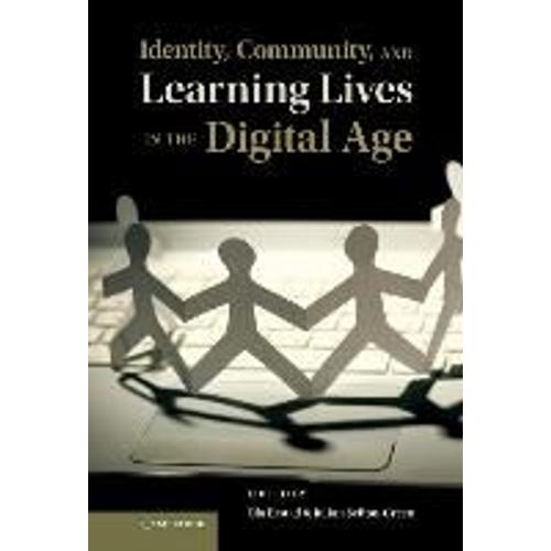 Identity, Community, And Learning Lives In The Digital Age. Edited By Ola Erstad, Julian Sefton-Green