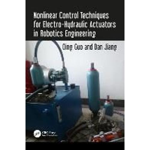 Nonlinear Control Techniques For Electro-Hydraulic Actuators In Robotics Engineering