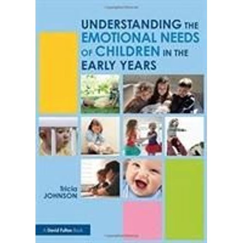 Understanding The Emotional Needs Of Children In The Early Years