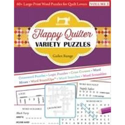 Happy Quilter Variety Puzzles: 60+ Large-Print Word Puzzles For Quilt Lovers