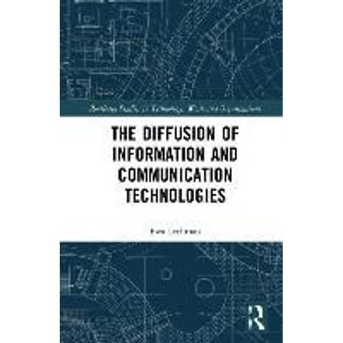 The Diffusion Of Information And Communication Technologies