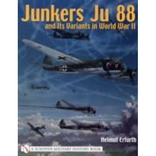 Junkers Ju 88 And Its Variants In World War Ii