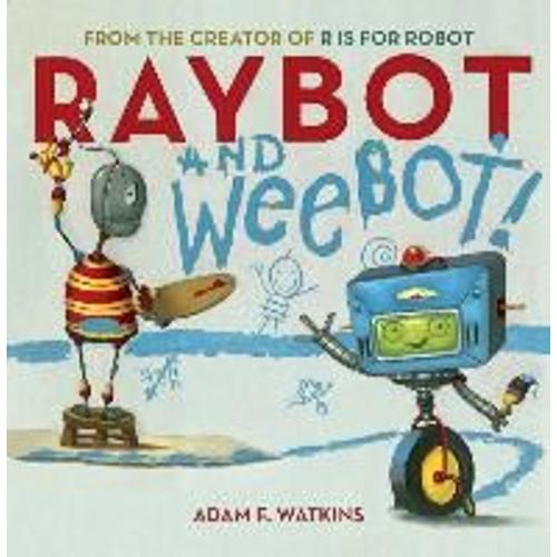 Raybot And Weebot
