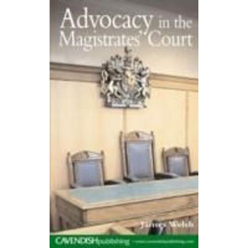Advocacy In The Magistrates' Court
