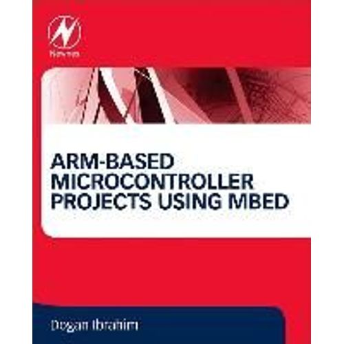 Arm-Based Microcontroller Projects Using Mbed