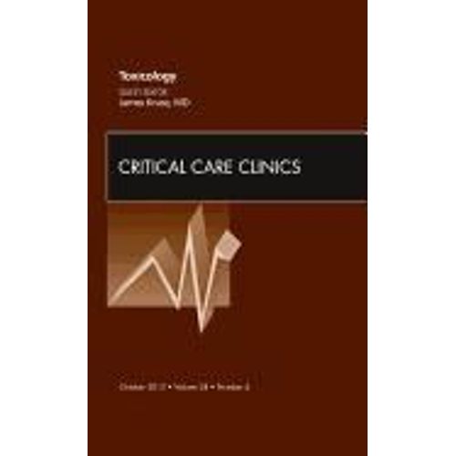 Toxicology, An Issue Of Critical Care Clinics