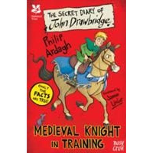 National Trust: The Secret Diary Of John Drawbridge, A Medieval Knight In Training