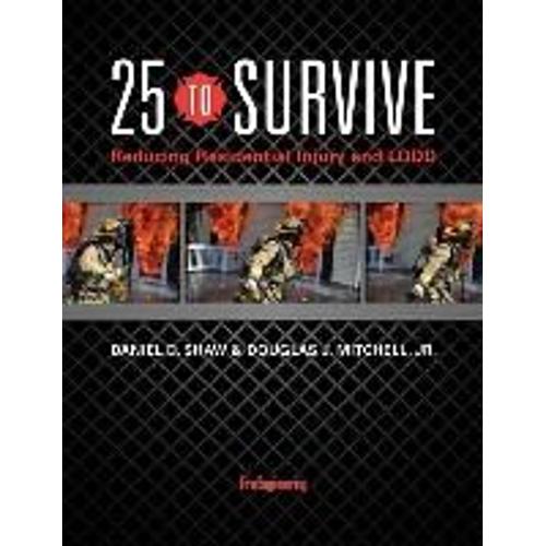 25 To Survive: Reducing Residential Injury And Lodd