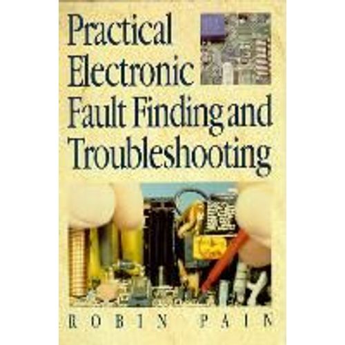 Practical Electronic Fault-Finding And Troubleshooting